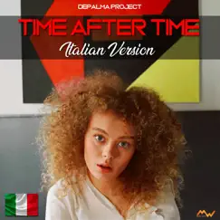 Time After Time (Italian Version) - Single by Depalma Project album reviews, ratings, credits