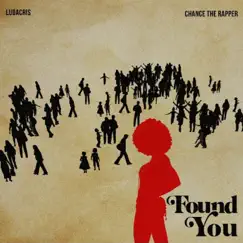 Found You - Single by Ludacris & Chance the Rapper album reviews, ratings, credits