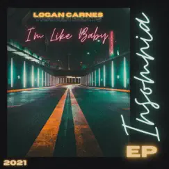 I'm Like Baby.. - Single by Logan Carnes album reviews, ratings, credits