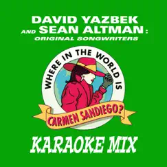 Where in the World Is Carmen Sandiego? (Karaoke Mix) Song Lyrics