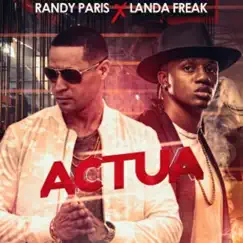 Actua (feat. Randy Paris) Song Lyrics