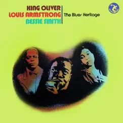 The Blues Heritage by King Oliver, Louis Armstrong & Bessie Smith album reviews, ratings, credits