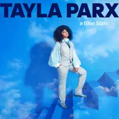 A Blue State - Single by Tayla Parx album reviews, ratings, credits
