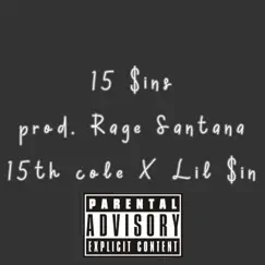 15 $Ins (feat. Lil $in) - Single by 15th Cole album reviews, ratings, credits