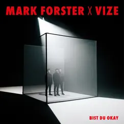 Bist du Okay - Single by Mark Forster & VIZE album reviews, ratings, credits