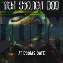 At Doom's Gate (Doom theme E1M1) [Red Stoned Dog remix] - Single by Red Stoned Dog album reviews, ratings, credits