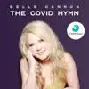 The Covid Hymn - Single album lyrics, reviews, download