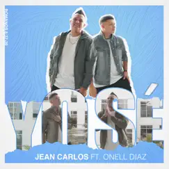 Yo Sé (feat. Onell Diaz) - Single by Jean Carlos album reviews, ratings, credits