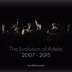 The Evolution of Adele : 2007 - 2015 Song Lyrics