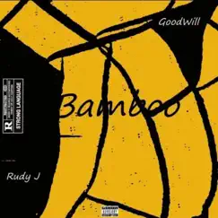 Bamboo (feat. GoodWill) Song Lyrics