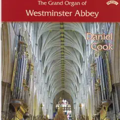 The Grand Organ of Westminster Abbey by Daniel Cook album reviews, ratings, credits