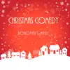 Christmas Comedy - Single album lyrics, reviews, download