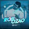 Robozão - Single album lyrics, reviews, download
