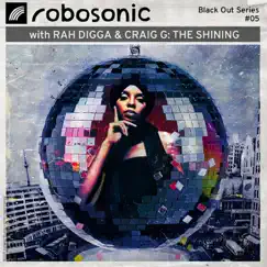 The Shining - Single by Robosonic, Rah Digga & Craig G album reviews, ratings, credits