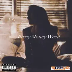 Pussy.Money.Weed - Single by C.G album reviews, ratings, credits