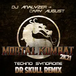 Mortal Kombat 2021 (Dr Skull Remix Edit) - Single by DJ Analyzer & Cary August album reviews, ratings, credits
