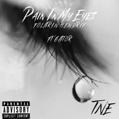 Pain In My Eyes (feat. Gator) - Single by Folarin Hendrix album reviews, ratings, credits