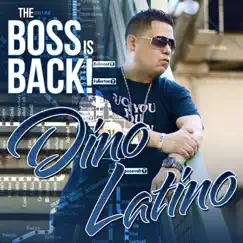 The Boss Is Back by Dino Latino album reviews, ratings, credits