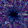 Go Fast - Single album lyrics, reviews, download