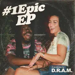 #1Epic EP by DRAM album reviews, ratings, credits