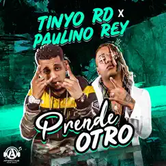 Prende Otro - Single by Tinyo RD & Paulino Rey album reviews, ratings, credits