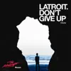 Don't Give Up (The Midnight Remix) - Single album lyrics, reviews, download