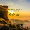 Psalm 105 Day 18 of 100 Days of Worship - EP album lyrics, reviews, download
