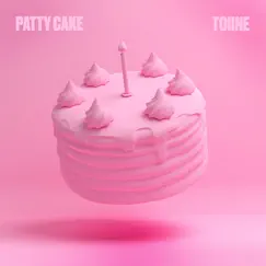 Patty Cake - Clean - Single by Toiine album reviews, ratings, credits