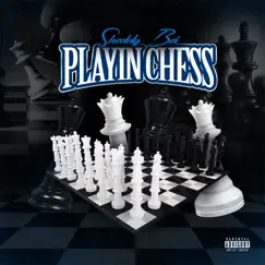 Playin Chess - Single by Shoddy Boi album reviews, ratings, credits