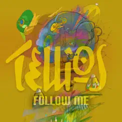 Follow Me - Single by Tellios album reviews, ratings, credits