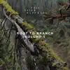 Root to Branch, Vol. 5 - EP album lyrics, reviews, download