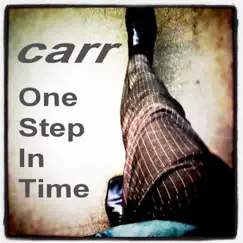 One Step in Time - Single by Carr album reviews, ratings, credits