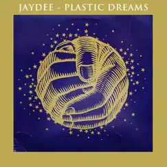 Plastic Dreams - EP by Jaydee album reviews, ratings, credits