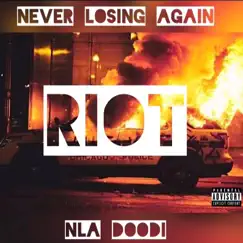 Riot - Single by NLA DOODI album reviews, ratings, credits