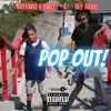 Pop Out (feat. Sly Savvi) - Single album lyrics, reviews, download