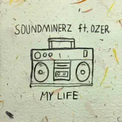 My Life (Refix) [feat. Ozer] Song Lyrics