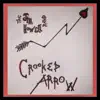Crooked Arrow album lyrics, reviews, download