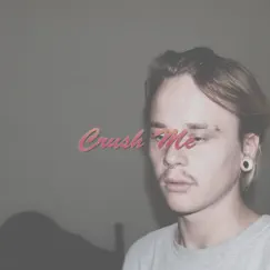 Crush Me - Single by Dreamsun album reviews, ratings, credits