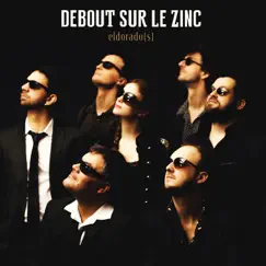 Eldorado(s) by Debout sur le Zinc album reviews, ratings, credits