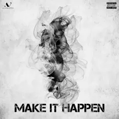 Make It Happen - Single by Acatalepsy album reviews, ratings, credits