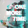 One More Time - Single album lyrics, reviews, download