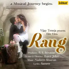 Rang (Original Motion Picture Soundtrack) by Nadeem Shravan album reviews, ratings, credits
