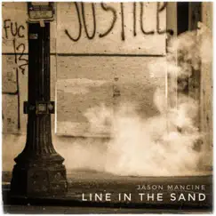 Line in the Sand - Single by Jason Mancine album reviews, ratings, credits