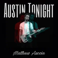Austin Tonight Song Lyrics