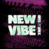 New Vibe (feat. BRLY.) - Single album lyrics, reviews, download