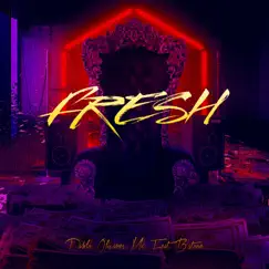 FRESH (feat. B. Stone) Song Lyrics