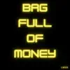 Bag Full of Money - Single album lyrics, reviews, download