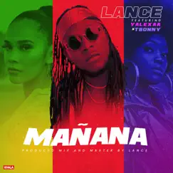 Mañana Tomorrow (feat. Yalexaa & Tbonny) - Single by Lance album reviews, ratings, credits