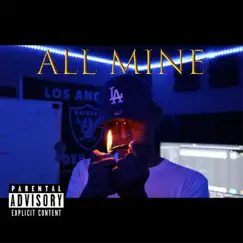 All Mine - Single by YNG album reviews, ratings, credits