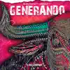 Generando (feat. Lagher H) - Single album lyrics, reviews, download